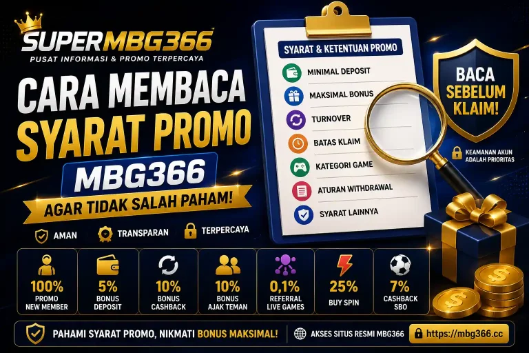 Ilustrasi cara membaca syarat promo MBG366 di SuperMBG366 dengan minimal deposit, maksimal bonus, turnover, batas klaim, kategori game, dan panduan pengguna baru