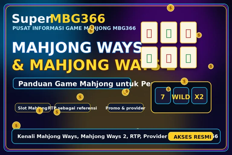 Ilustrasi Mahjong Ways dan Mahjong Ways 2 di MBG366 melalui SuperMBG366 dengan ubin mahjong, slot games, RTP, promo, dan panduan pengguna baru