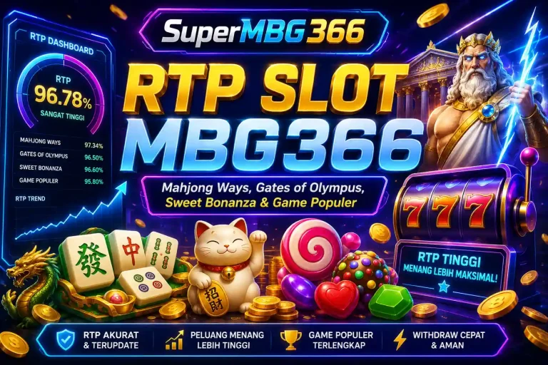 Ilustrasi RTP Slot MBG366 di SuperMBG366 dengan Mahjong Ways, Gates of Olympus, Sweet Bonanza, Lucky Neko, provider slot, dan panduan pengguna baru
