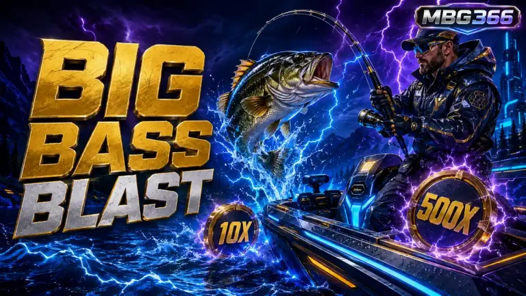 Big Bass Blast MBG366 dengan Fisherman Wild 10X dan Fish Money 500X